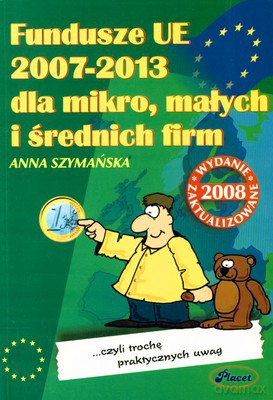 Fundusze Ue 2007-2013 Dla Mikro Małych I Średnich Firm [KSIĄŻKA]