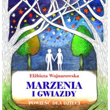 Marzena I Gwiazdy Powieść Dla Dzieci - Elżbieta Wojnarowska [KSIĄŻKA]
