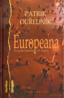 Europeana Zwięzła Historia XX Wieku - Patrik Ourednik [KSIĄŻKA]