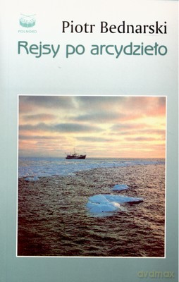 Rejsy Po Arcydzieło - Piotr Bednarski [KSIĄŻKA]