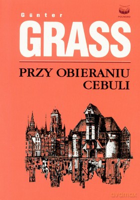 Przy Obieraniu Cebuli - Gunter Grass [KSIĄŻKA]