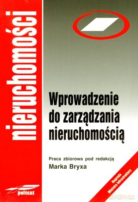 Wprowadzenie Do Zarządzania Nieruchomością - Praca Zbiorowa [KSIĄŻKA]