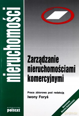 Zarządzanie Nieruchomościami Komercyjnymi [KSIĄŻKA]