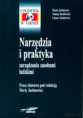Narzędzia I Praktyka Zarządzanie Zasobami Ludzkimi [KSIĄŻKA]
