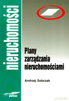 Plany Zarządzania Nieruchomościami - Andrzej Sobczak [KSIĄŻKA]
