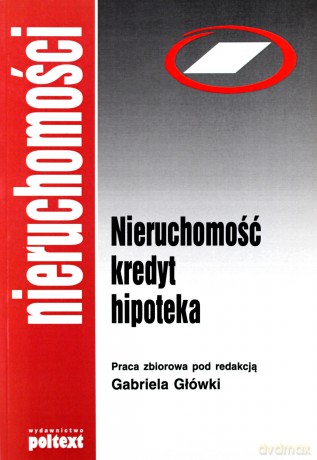 Nieruchomość Kredyt Hipoteka (broszurowa) [KSIĄŻKA]