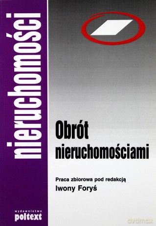 Obrót Nieruchomościami (broszurowa) - Iwona Foryś [KSIĄŻKA]