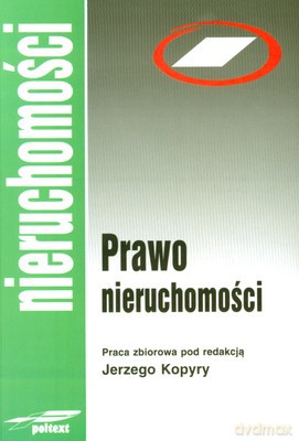 Prawo Nieruchomości - Jerzy Kopyra [KSIĄŻKA]