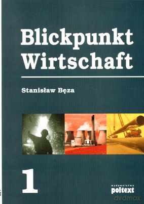 Blickpunkt Wirtschaft 1 (broszurowa) - Stanisław Bęza [KSIĄŻKA]