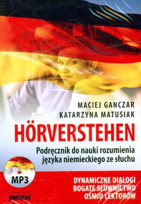 Horverstehen Podręcznik Do Nauki Rozumienia Języka Nimieckiego Ze Słuchu - Katarzyna Matusiak, Maciej Ganczar [AUDIOBOOK] [CD-MP3]