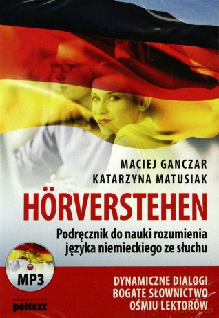 Horverstehen Podręcznik Do Nauki Rozumienia Języka Nimieckiego Ze Słuchu - Katarzyna Matusiak, Maciej Ganczar [AUDIOBOOK] [CD-MP3]