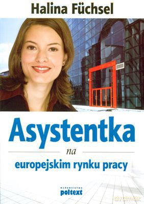 Asystentka Na Europejskim Rynku Pracy - Halina Füchsel [KSIĄŻKA]