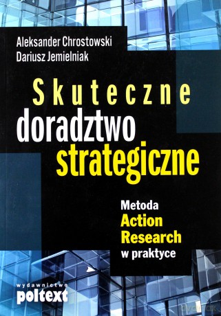 Skuteczne Doradztwo Strategiczne - Aleksander Chrostowski, Dariusz Jemielniak [KSIĄŻKA]