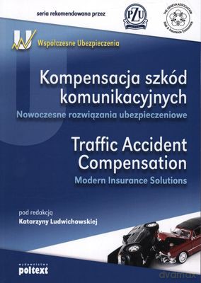 Kompensacja Szkód Komunikacyjnych Wer.Pol/Ang - Pod Red. Katarzyny Ludwichowskiej [KSIĄŻKA]