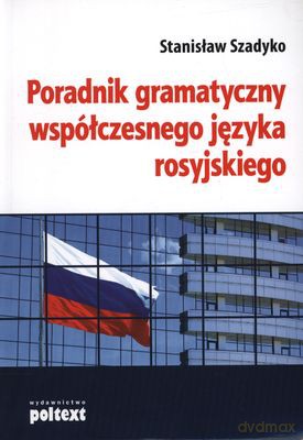 Poradnik Gramatyczny Współczesnego Języka Rosyjskiego Wyd.II - Stanisław Szadyko [KSIĄŻKA]