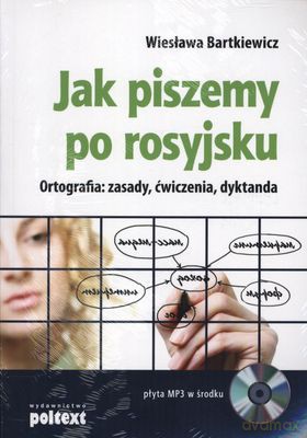 Jak Piszemy Po Rosyjsku - Wiesława Bartkiewicz [KSIĄŻKA]