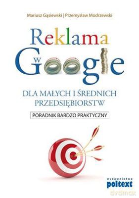Reklama W Google - Mariusz Gąsiewski, Przemysław Modrzewski [KSIĄŻKA]
