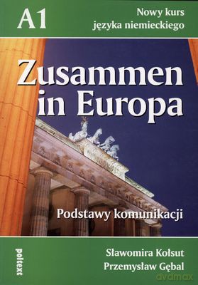 Zusammen In Europa A1 - Sławomira Kołsut, Przemysław Gębal [KSIĄŻKA]