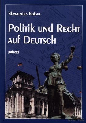 Politik Und Recht Auf Deutsch - Sławomira Kołsut [KSIĄŻKA]
