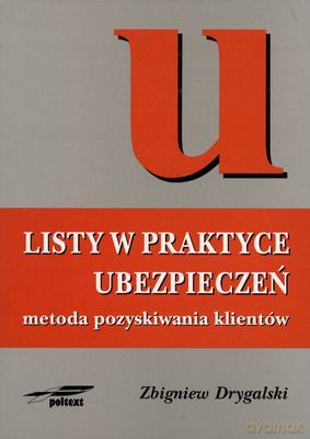 Listy W Praktyce Ubezpieczeń - Zbigniew Drygalski [KSIĄŻKA]