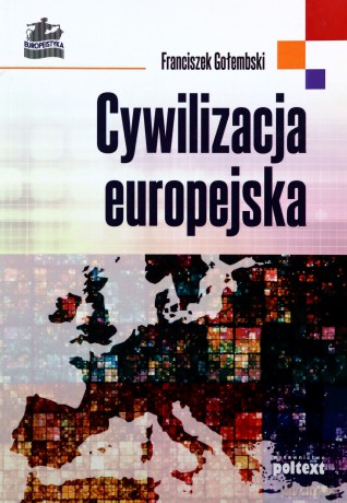 Cywilizacja Europejska - Franciszek Gołembski [KSIĄŻKA]