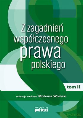 Z Zagadnień Współczesnego Prawa Polskiego Tom II - Mateusz Woiński [KSIĄŻKA]