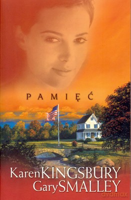 Pamięć - Karen Kingsbury, Gary Smalley [KSIĄŻKA]