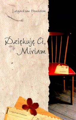 Dziękuje Ci Miriam - Lutgard Van Hueckelom [KSIĄŻKA]