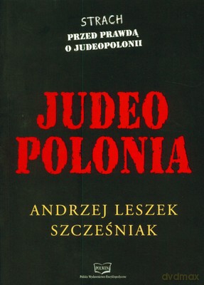 Judeo Polonia - Andrzej Leszek Szcześniak [KSIĄŻKA]