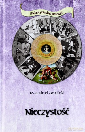 Nieczystość (twarda) - Ks.Andrzej Zwoliński [KSIĄŻKA]
