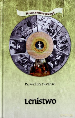 Lenistwo Siedem Grzechów Głównych (twarda) - Ks.Andrzej Zwoliński [KSIĄŻKA]