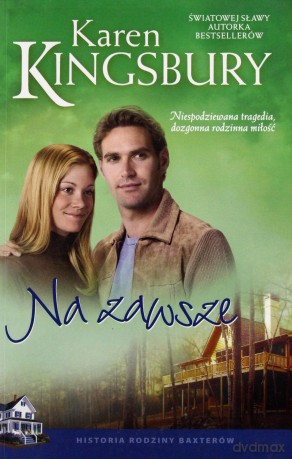 Na Zawsze - Karen Kingsbury [KSIĄŻKA]