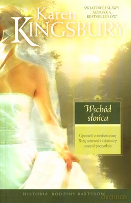 Wschód Słońca - Karen Kingsbury [KSIĄŻKA]