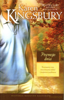 Pewnego Dnia - Karen Kingsbury [KSIĄŻKA]