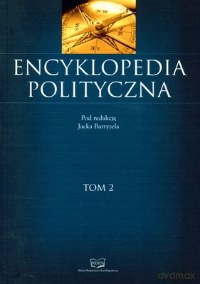 Encyklopedia Polityczna T.2 - Jacek Bartyzel [KSIĄŻKA]