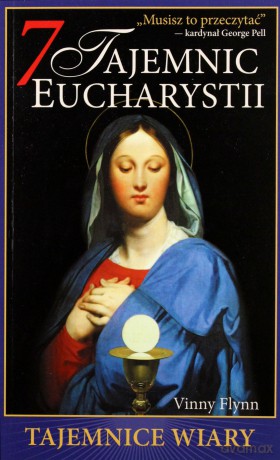 7 Tajemnic Eucharystii - Vinny Flynn [KSIĄŻKA]