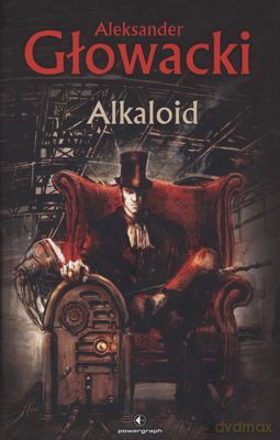 Alkaloid (twarda) - Aleksander Głowacki [KSIĄŻKA]