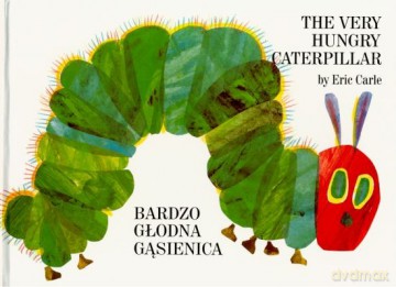 Bardzo Głodna Gąsienica - Eric Carle [KSIĄŻKA]