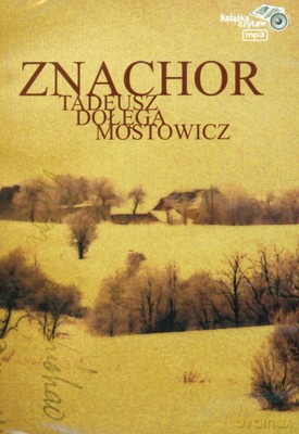 Znachor - Tadeusz Dołęga-Mostowicz [AUDIOBOOK] [CD-MP3]