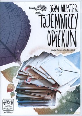Tajemniczy Opiekun - Jean Webster [AUDIOBOOK] [CD-MP3]