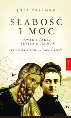 Słabość I Moc - Joel Pralong [KSIĄŻKA]