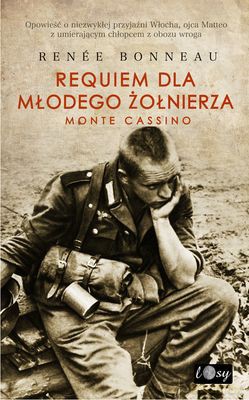 Requiem Dla Młodego Żołnierza Monte Cassino (twarda) - Rene Bonneau [KSIĄŻKA]