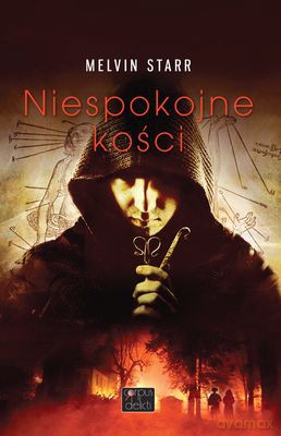Niespokojne Kości - Melvin Starr [KSIĄŻKA]