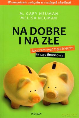 Na Dobre I Na Złe - M. Gary Neuman, Melisa Neuman [KSIĄŻKA]