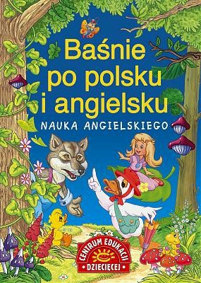 Baśnie Po Polsku I Angielsku [KSIĄŻKA]