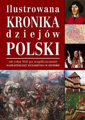 Ilustrowana Kronika Dziejów Polski [KSIĄŻKA]