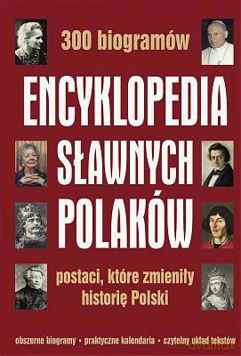 Encyklopedia Sławnych Polaków [KSIĄŻKA]