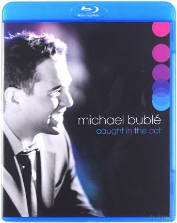 Michael Buble: Caught In The Act [Blu-Ray]