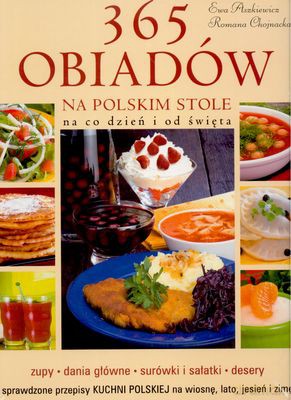 365 Obiadów Na Polskim Stole - Ewa Aszkiewicz, Romana Chojnacka [KSIĄŻKA]