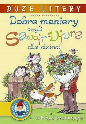 Dobre Maniery Duże Litery - Joanna Krzyżanek [KSIĄŻKA]
